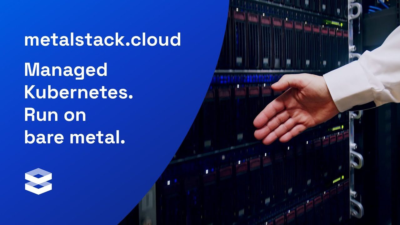 metalstack.cloud — Managed Kubernetes. Run on bare metal.
