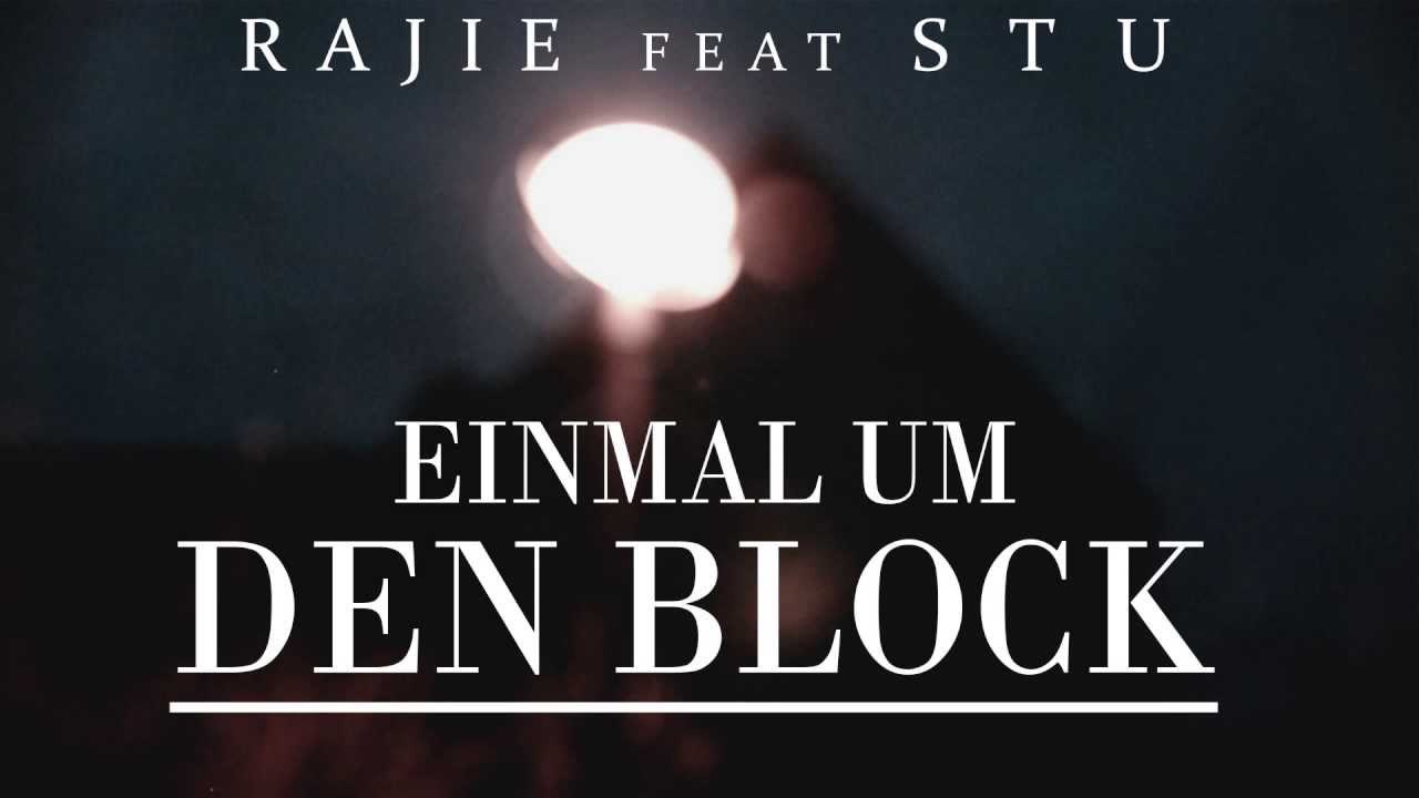 Rajie – „Einmal um den Block" (feat. Stu)