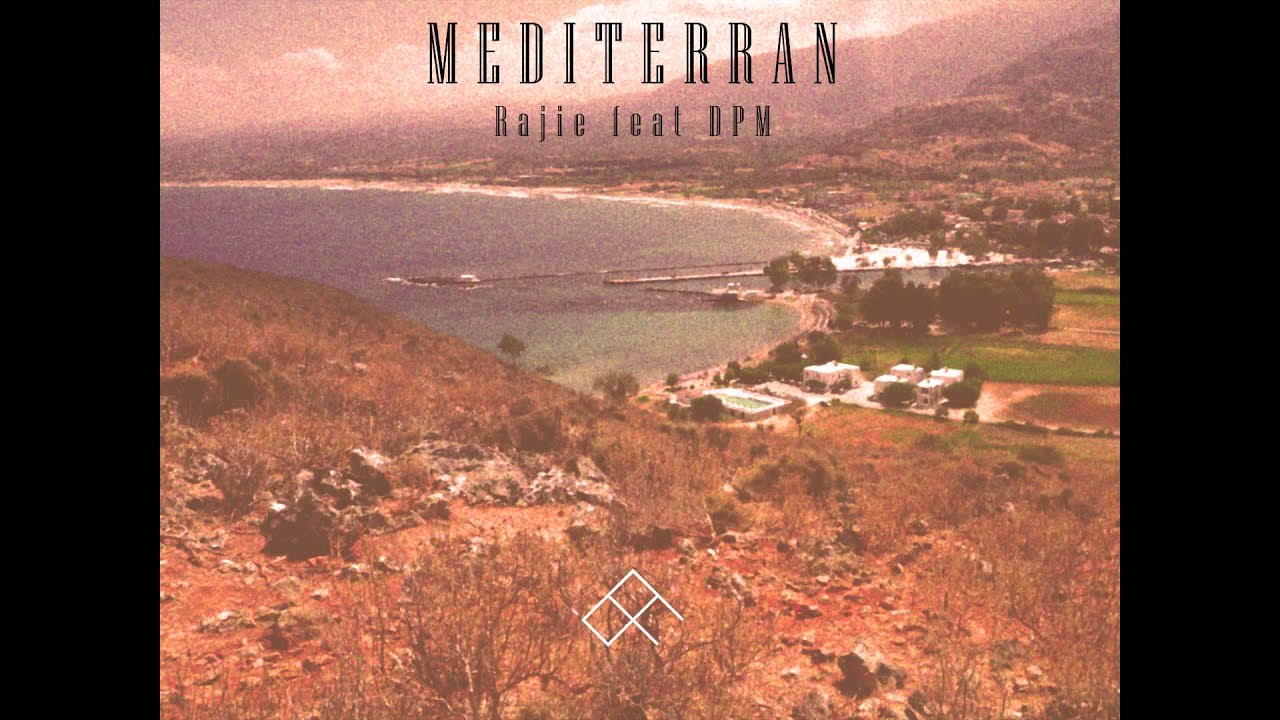 Rajie – „Mediterran" (feat. DPM)